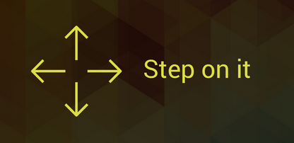 step on it