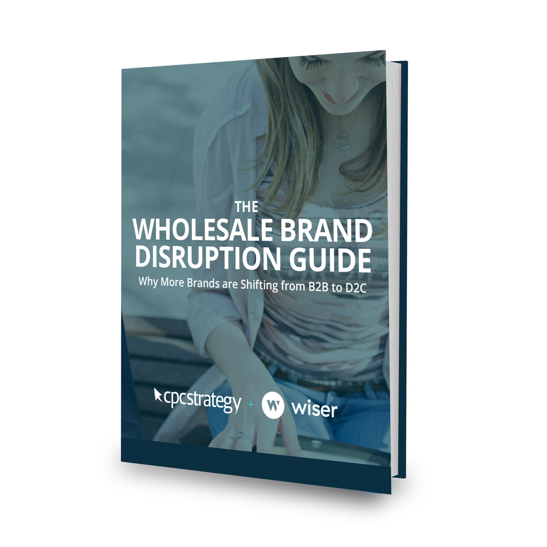 New Direct to Consumer Guide from Wiser and CPC Strategy Wiser Retail